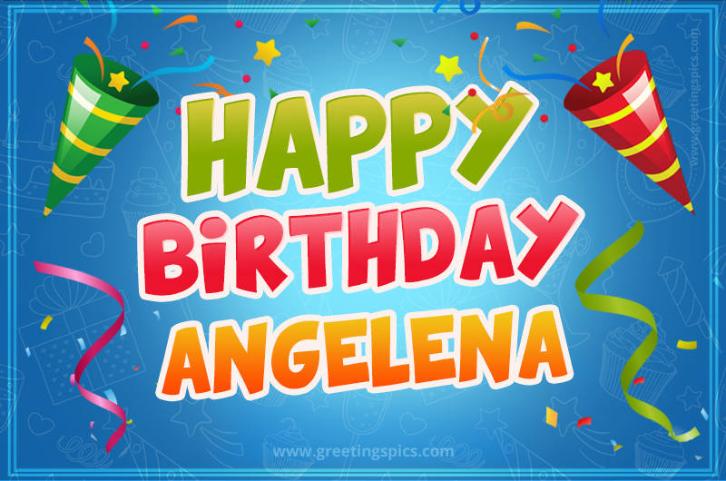 Happy Birthday Angelena picture with confetti and party poppers