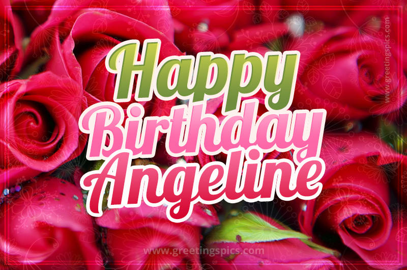 Happy Birthday Angeline beautiful Image with red roses