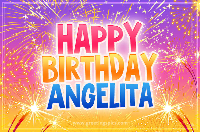 Happy Birthday Angelita Picture with fireworks