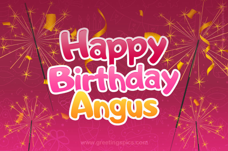 Happy Birthday Angus Image with sparklers