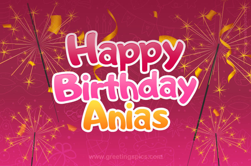 Happy Birthday Anias Image with sparklers