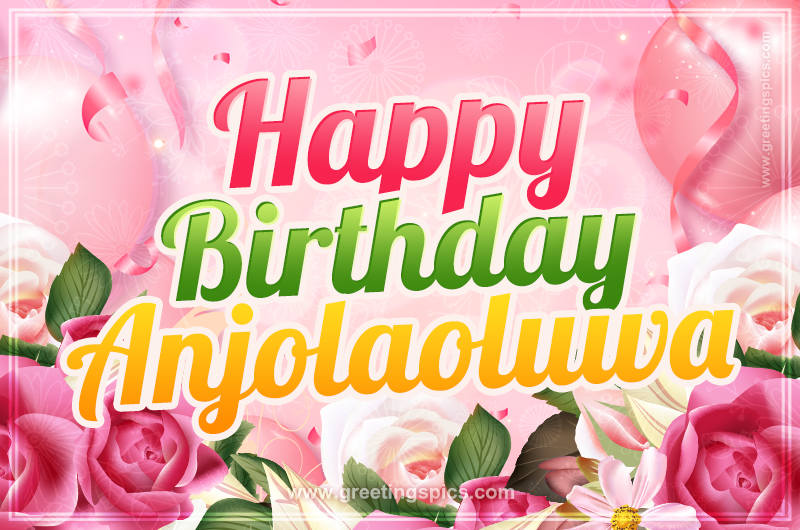 Image with gentle pink background and flowers Happy Birthday Anjolaoluwa