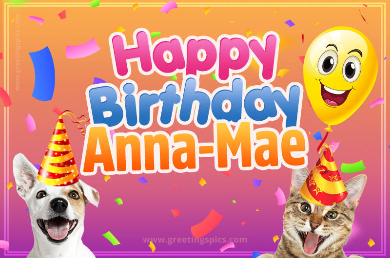 Happy Birthday Anna-Mae Funny Image with cat and dog