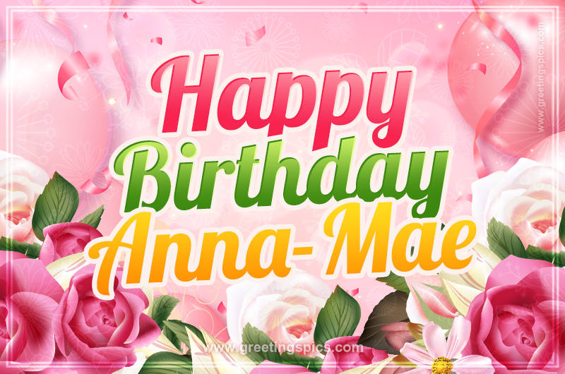 Image with gentle pink background and flowers Happy Birthday Anna-Mae