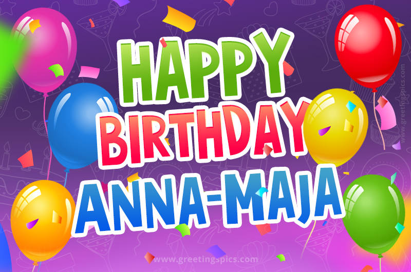 Happy Birthday Anna-Maja Festive Greeting Card