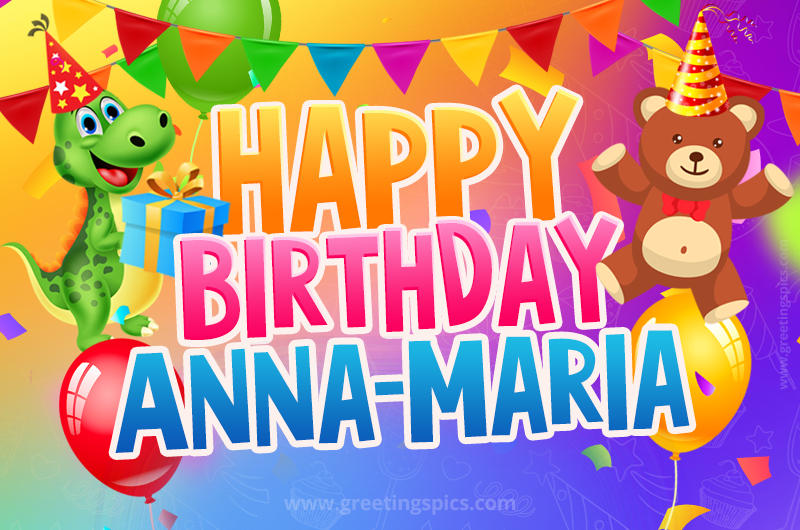 Happy Birthday Anna-Maria Image for a child with cute dinosaur and bear