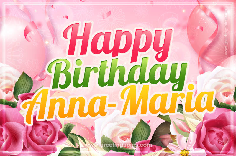 Image with gentle pink background and flowers Happy Birthday Anna-Maria