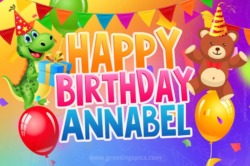 Happy Birthday Annabel Image for a child with cute dinosaur and bear