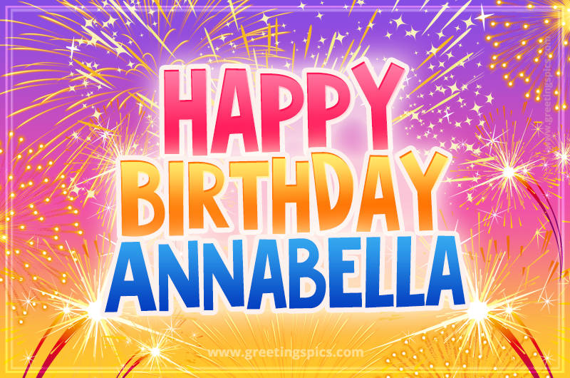 Happy Birthday Annabella Picture with fireworks