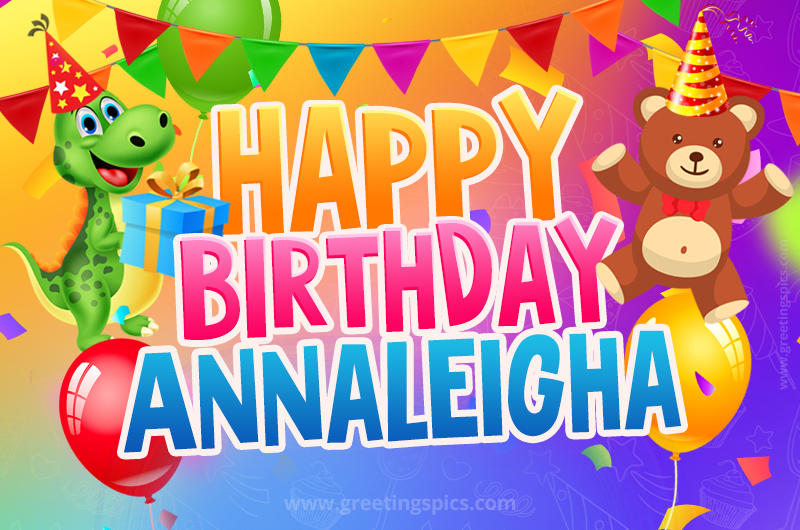 Happy Birthday Annaleigha Image for a child with cute dinosaur and bear