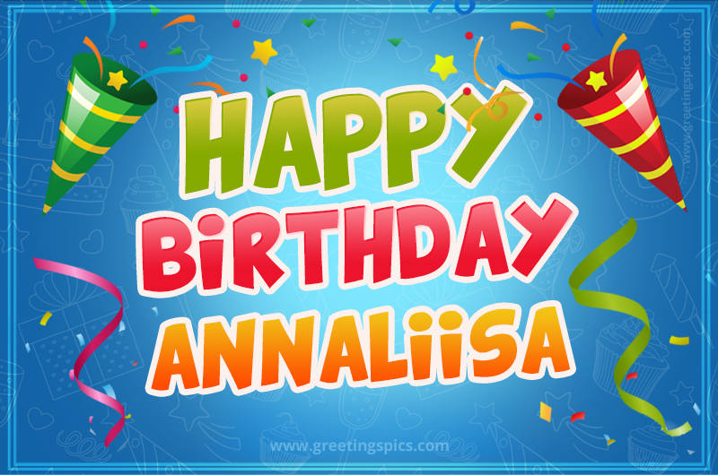 Happy Birthday Annaliisa picture with confetti and party poppers