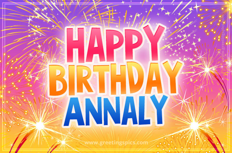 Happy Birthday Annaly Picture with fireworks