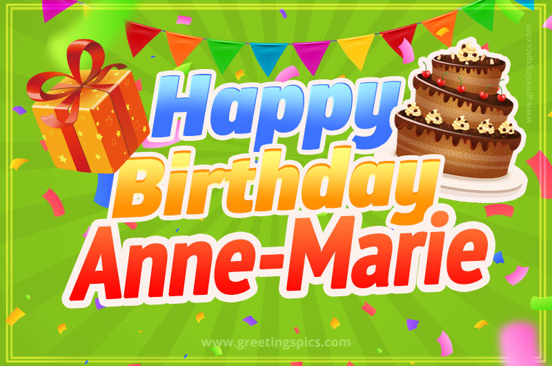 Happy Birthday Anne-Marie picture with flags, chocolate cake and gift box