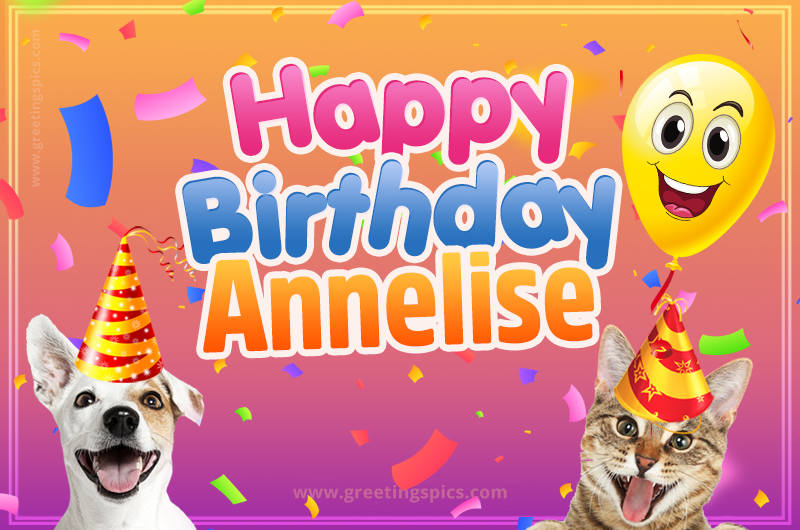 Happy Birthday Annelise Funny Image with cat and dog