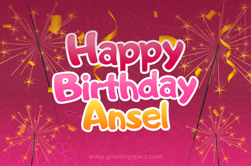 Happy Birthday Ansel Image with sparklers