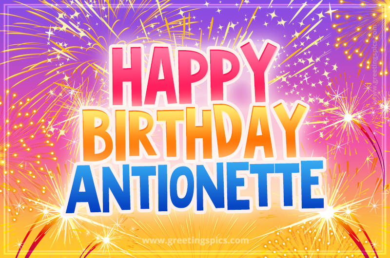 Happy Birthday Antionette Picture with fireworks