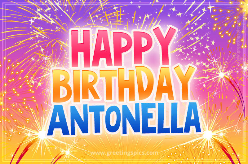 Happy Birthday Antonella Picture with fireworks