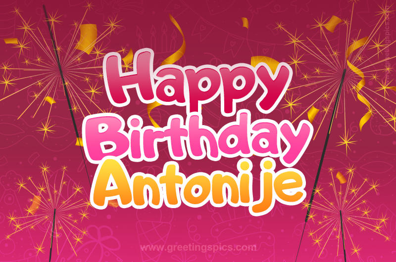 Happy Birthday Antonije Image with sparklers