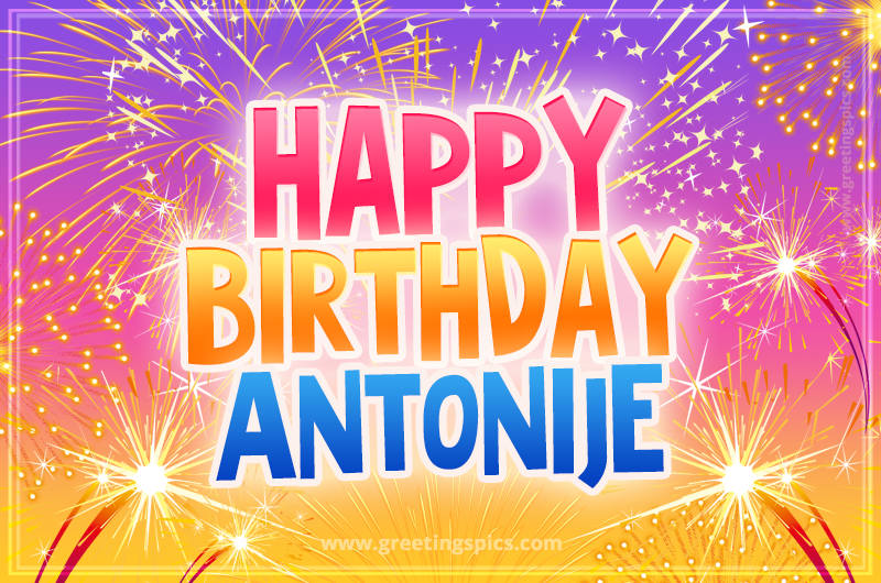 Happy Birthday Antonije Picture with fireworks