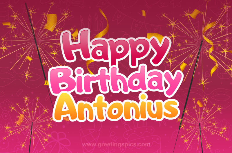 Happy Birthday Antonius Image with sparklers