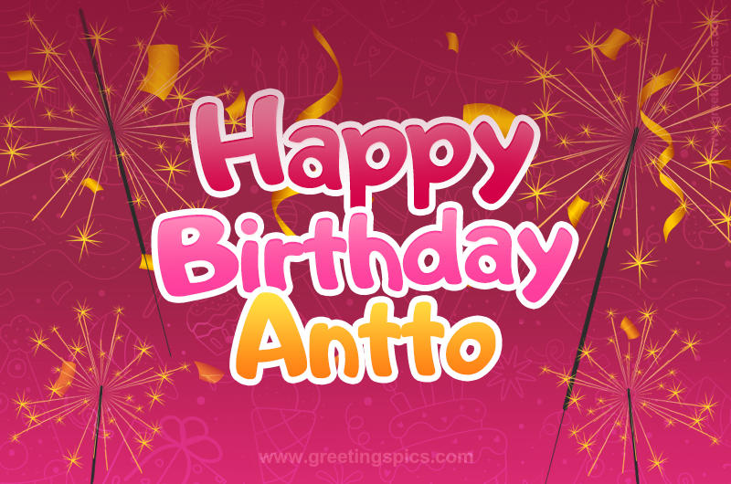 Happy Birthday Antto Image with sparklers