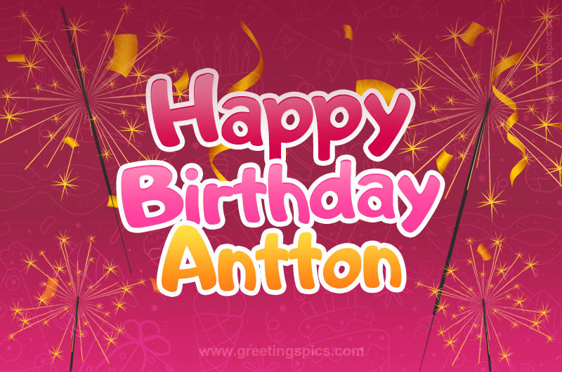 Happy Birthday Antton Image with sparklers