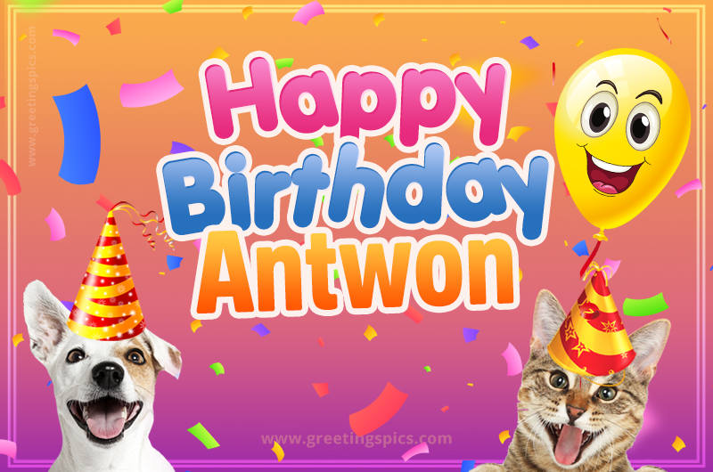 Happy Birthday Antwon Funny Image with cat and dog