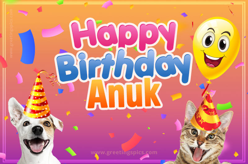 Happy Birthday Anuk Funny Image with cat and dog