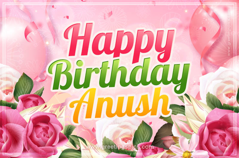 Image with gentle pink background and flowers Happy Birthday Anush