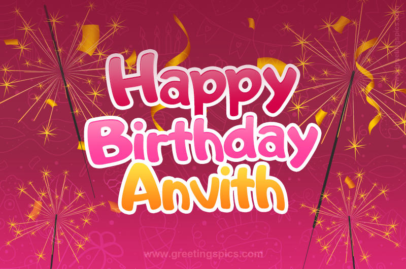 Happy Birthday Anvith Image with sparklers