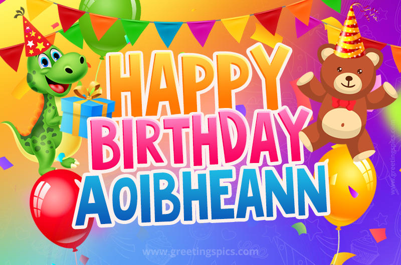 Happy Birthday Aoibheann Image for a child with cute dinosaur and bear