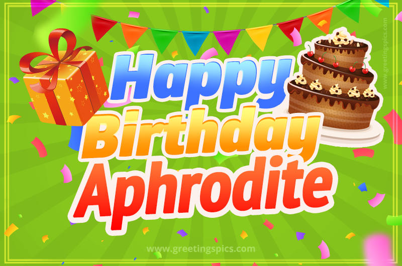 Happy Birthday Aphrodite picture with flags, chocolate cake and gift box