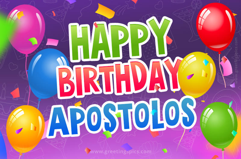 Happy Birthday Apostolos Festive Greeting Card