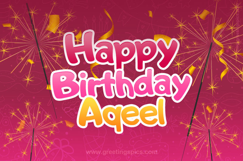 Happy Birthday Aqeel Image with sparklers