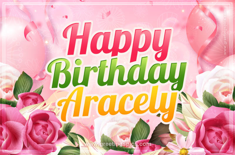 Image with gentle pink background and flowers Happy Birthday Aracely