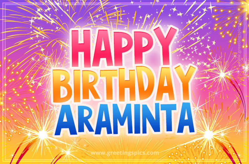 Happy Birthday Araminta Picture with fireworks