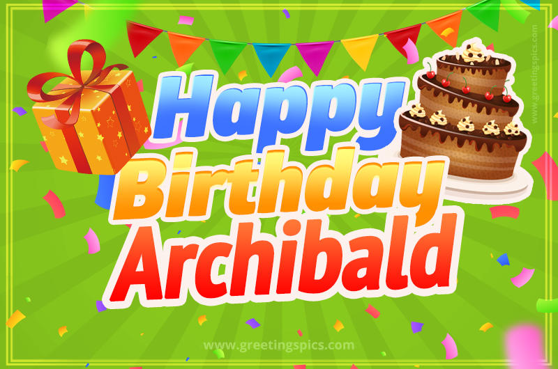 Happy Birthday Archibald picture with flags, chocolate cake and gift box