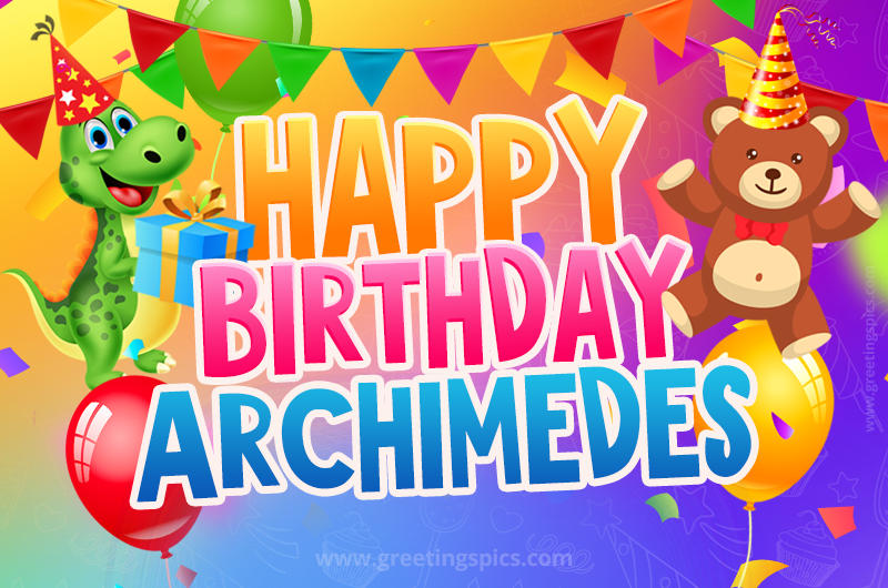 Happy Birthday Archimedes Image for a child with cute baby dinosaur and bear