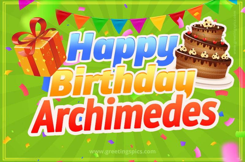 Happy Birthday Archimedes picture with flags, chocolate cake and gift box