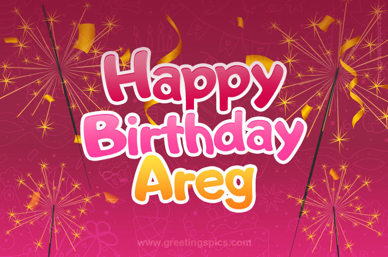 Happy Birthday Areg Image with sparklers