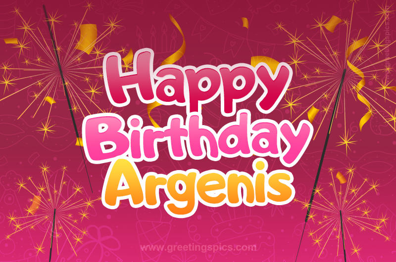 Happy Birthday Argenis Image with sparklers