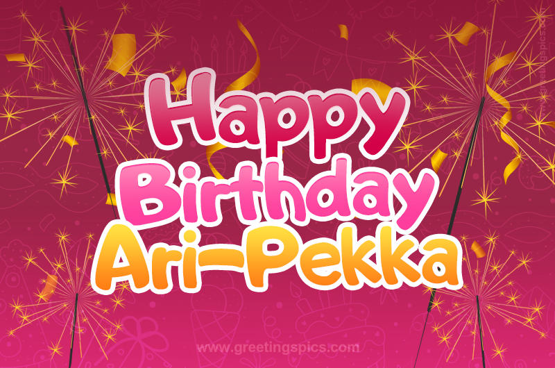 Happy Birthday Ari-Pekka Image with sparklers