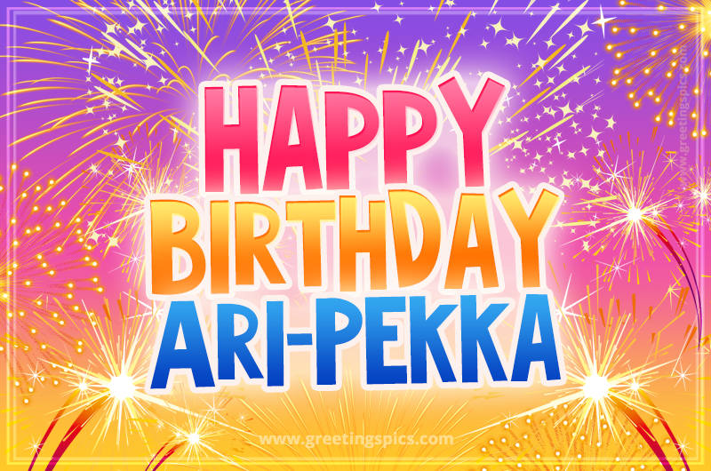 Happy Birthday Ari-Pekka Picture with fireworks