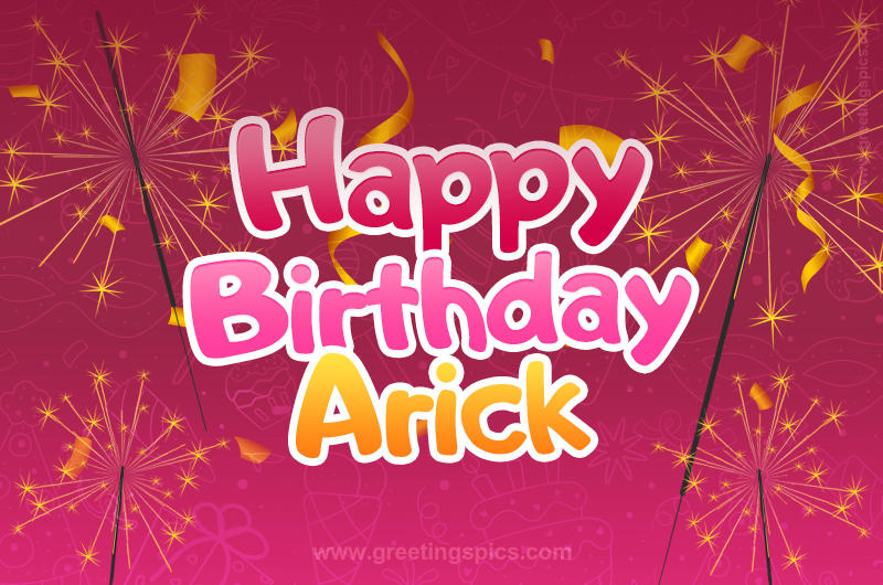 Happy Birthday Arick Image with sparklers