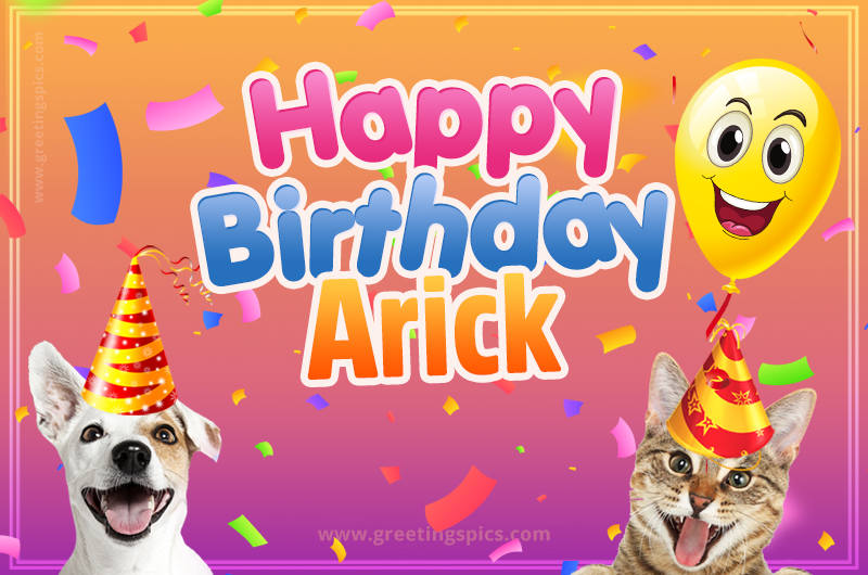 Happy Birthday Arick Funny Image with cat and dog