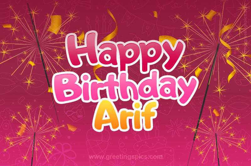 Happy Birthday Arif Image with sparklers