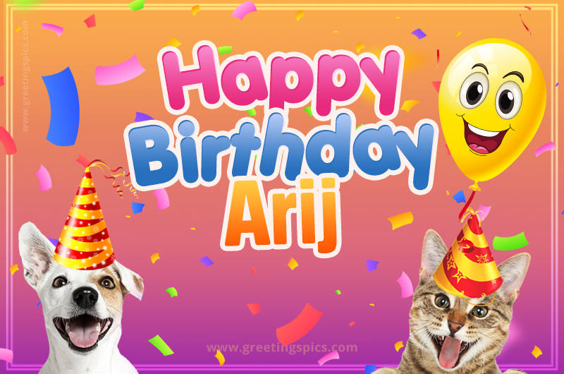 Happy Birthday Arij Funny Image with cat and dog