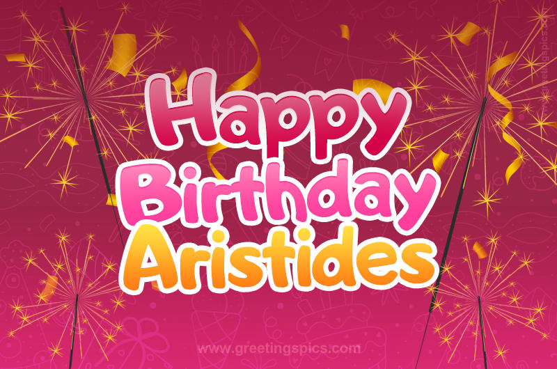 Happy Birthday Aristides Image with sparklers