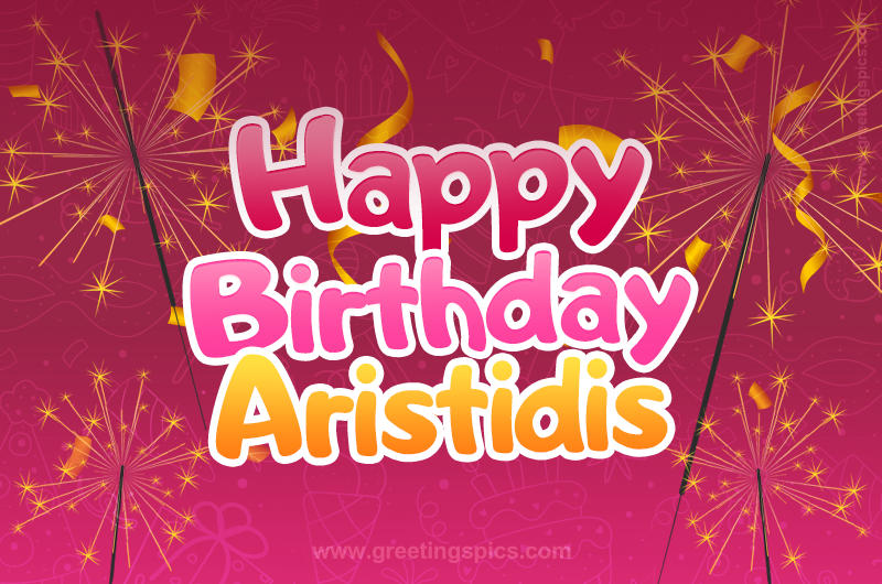 Happy Birthday Aristidis Image with sparklers