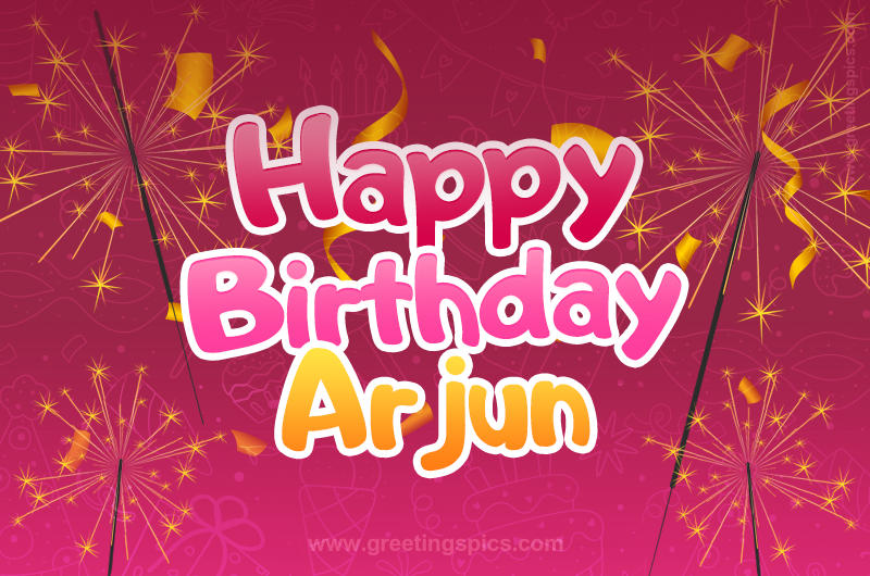 Happy Birthday Arjun Image with sparklers